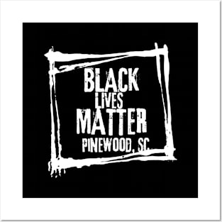 Black Lives Matter - Pinewood, SC Posters and Art